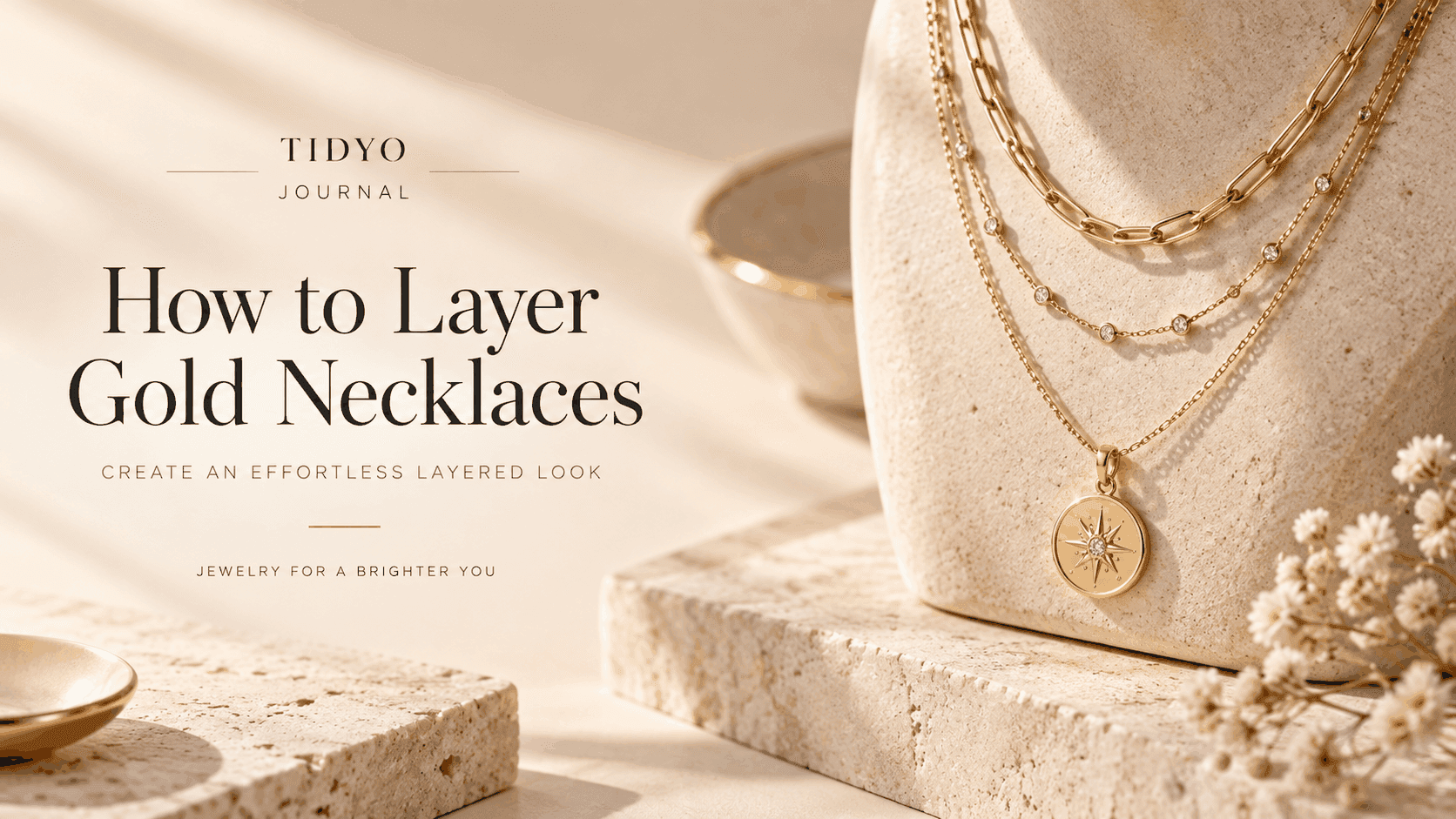 TIDYO Journal hero image featuring layered gold necklaces in a warm minimal styling composition.